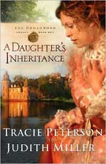 A Daughter's Inheritance by Tracie Peterson and Judith Miller
