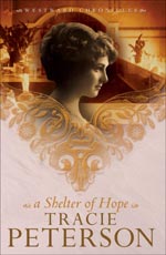 A Shelter Of Hope by Tracie Peterson