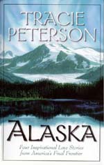Alaska (4-in-1) by Tracie Peterson (Alaska4in1.jpg)