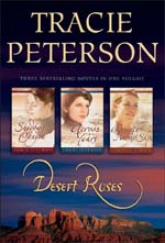 Desert Roses 3-in-1 by Tracie Peterson Desert Roses 3-in-1 by Tracie Peterson