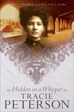 Hidden In A Whisper by Tracie Peterson