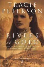 Rivers of Gold by Tracie Peterson