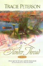 A Slender Thread by Tracie Peterson (SlenderThread.jpg)