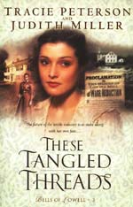 These Tangled Threads by Tracie Peterson and Judith Miller